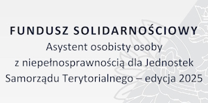 Asystent Osobisty Osoby z  Niepełnosprawnością dla Jednostek Samorządu Terytorialnego – edycja 2025